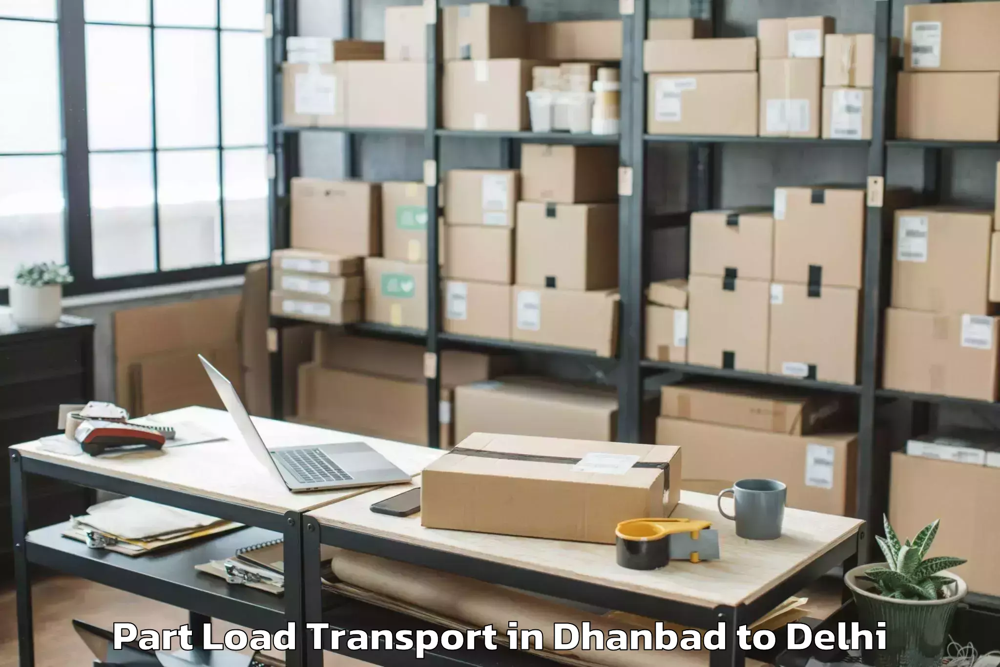 Quality Dhanbad to Vasant Square Mall Part Load Transport